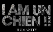 I AM UN CHIEN !! – Humanity